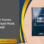 45 Bible Verses About Hard Work Paying Off