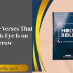 45 Bible Verses That Show His Eye Is on the Sparrow