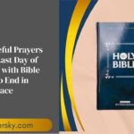 45 Peaceful Prayers for the Last Day of the Year with Bible Verses to End in God's Peace
