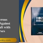 45 Dangerous Prayers Against Witchcraft with Bible Verses
