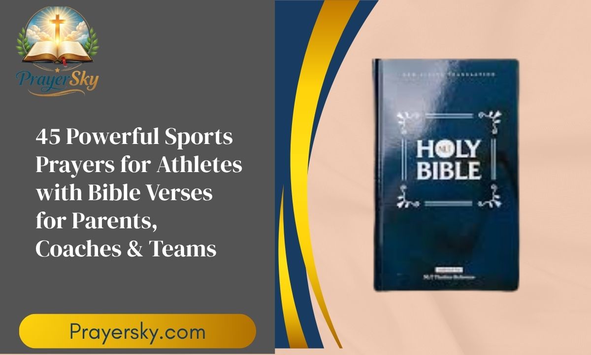 45 Powerful Sports Prayers for Athletes with Bible Verses for Parents ...