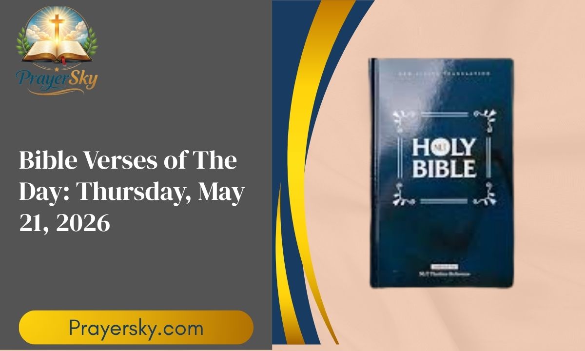 Bible Verses of The Day: Thursday, May 21, 2026