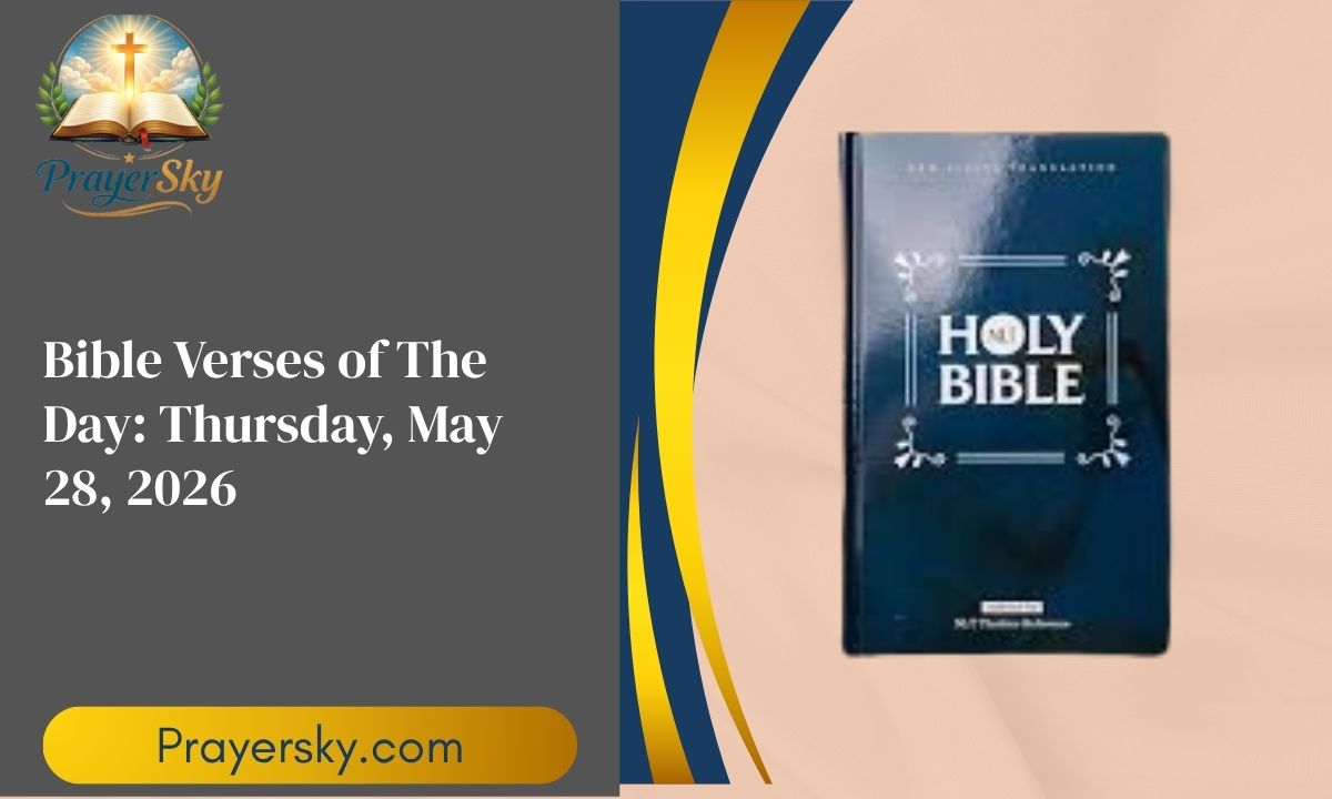 Bible Verses of The Day: Thursday, May 28, 2026