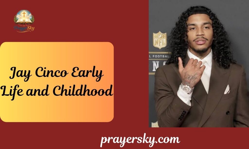 Jay Cinco Early Life and Childhood (1)